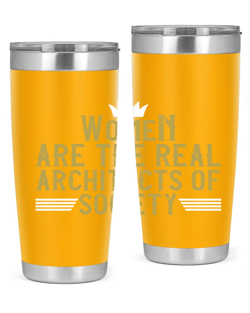 Women are the real architects of Style 7#- womens day- Tumbler
