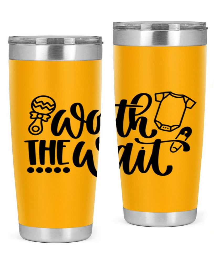 Worth The Wait Style 12#- baby- tumbler