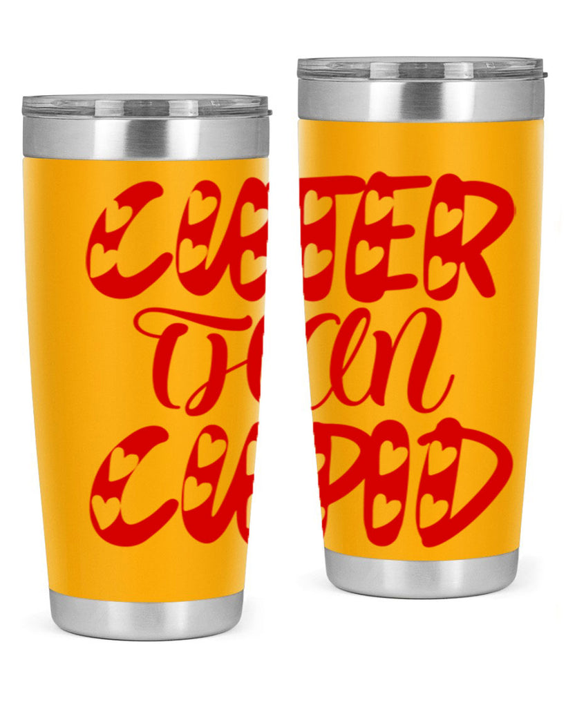 cuter than cupid 79#- valentines day- Tumbler