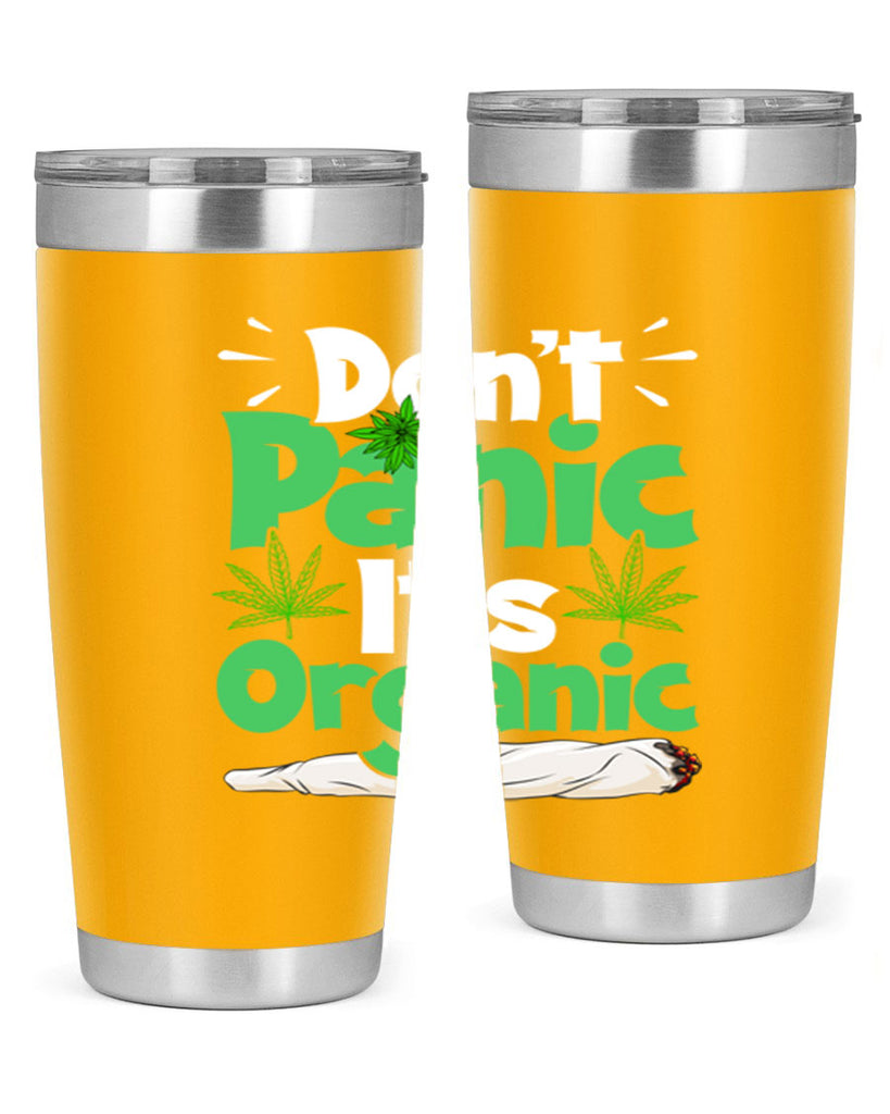 dont panic its organic 75#- marijuana- Tumbler