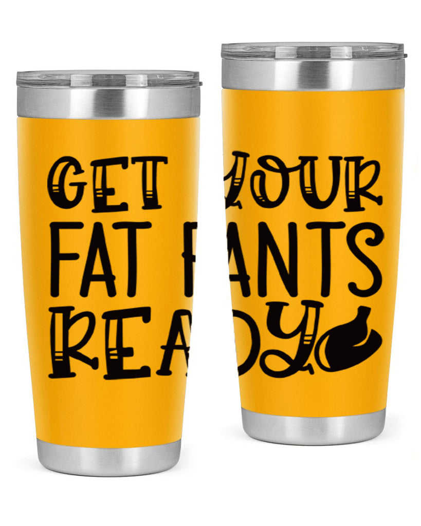 get your fat pants ready 36#- kitchen- Tumbler