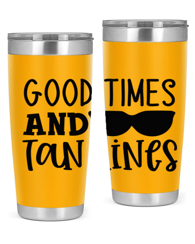good times and tan lines Style 99#- summer- Tumbler