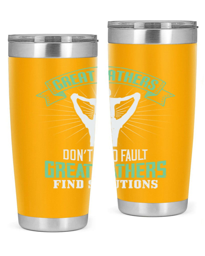 great fathers don’t find fault 218#- fathers day- Tumbler