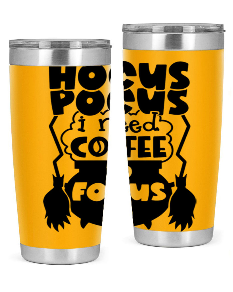 hocus pocus i nees coffee to focus 58#- halloween- Tumbler