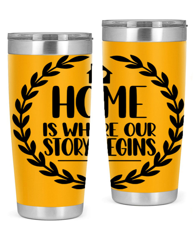 home is where our story begins 13#- home- Tumbler