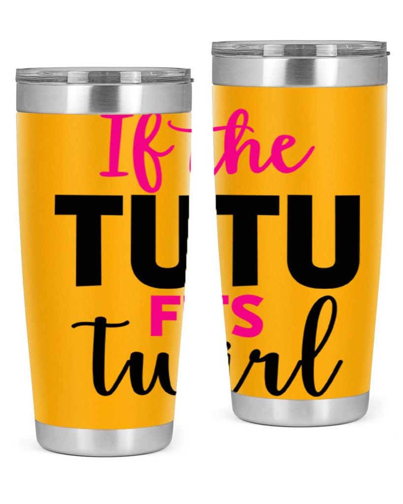 if the tutu fits twirl 47#- ballet- Tumbler