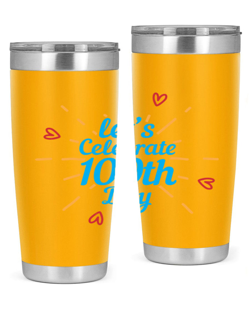 let's celebrate th day 6#- 100 days of school- Tumbler