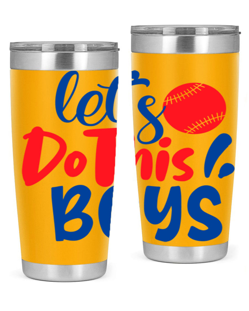 lets do this boys 2057#- baseball- Tumbler