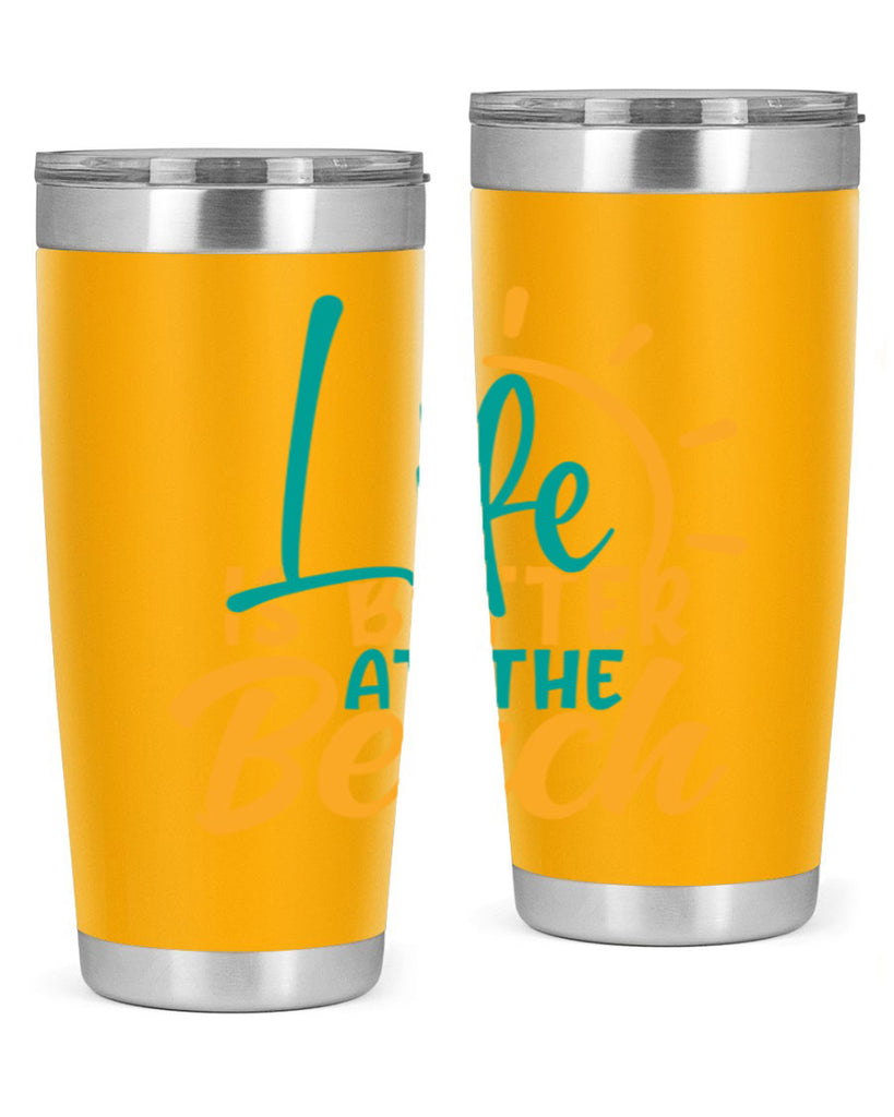 life is better at the beach Style 92#- summer- Tumbler