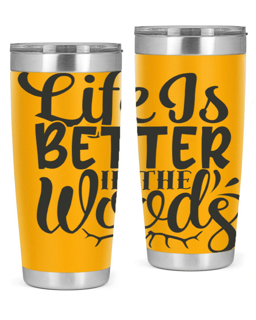 life is better in the woods 5#- hunting- Tumbler