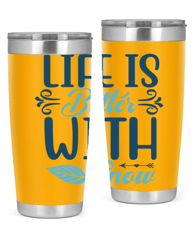 life is better with snow 299#- winter- Tumbler
