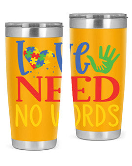 love need no words Style 28#- autism- Tumbler