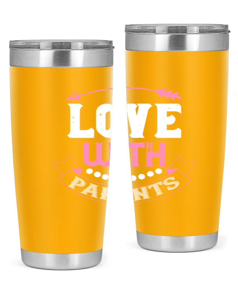 love with parents 43#- valentines day- Tumbler