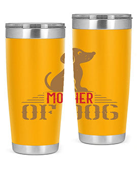 mother of dog Style 159#- dog- Tumbler