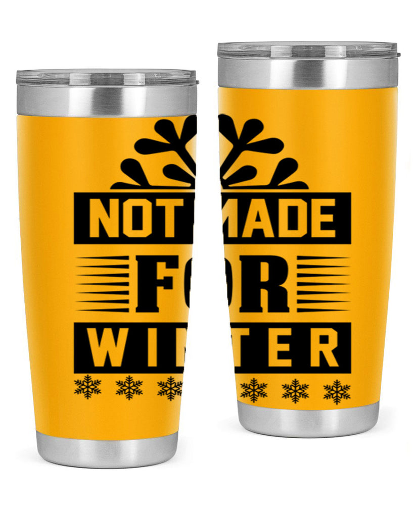 not made for winter 328#- winter- Tumbler