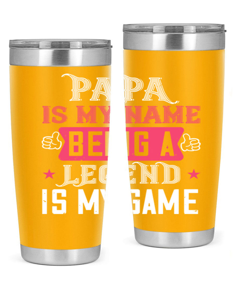 papa is my name being a legeng is my game 18#- grandpa - papa- Tumbler