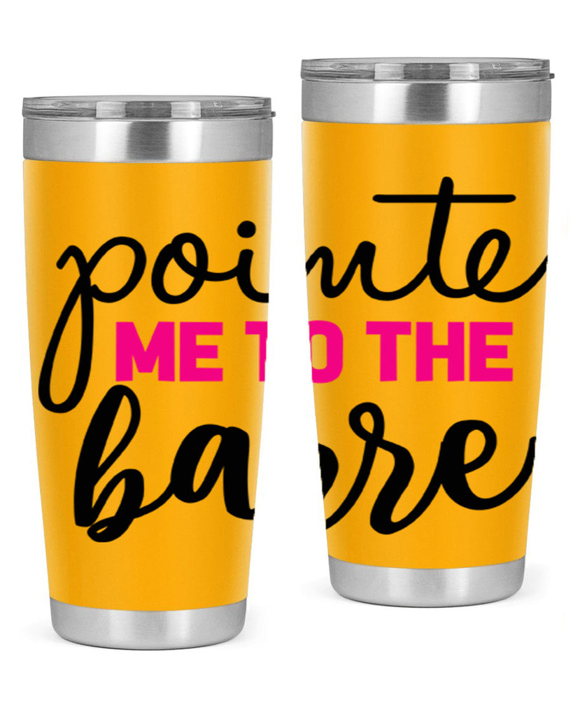 pointe me to the barre 68#- ballet- Tumbler