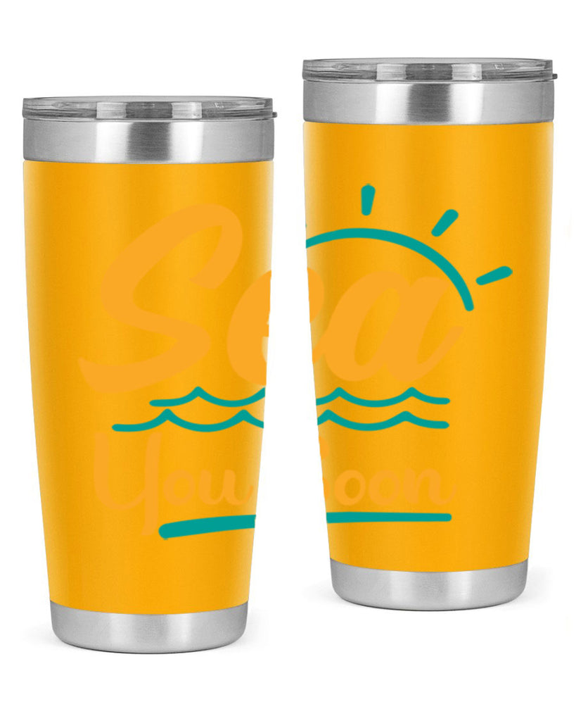 sea you soon Style 76#- summer- Tumbler