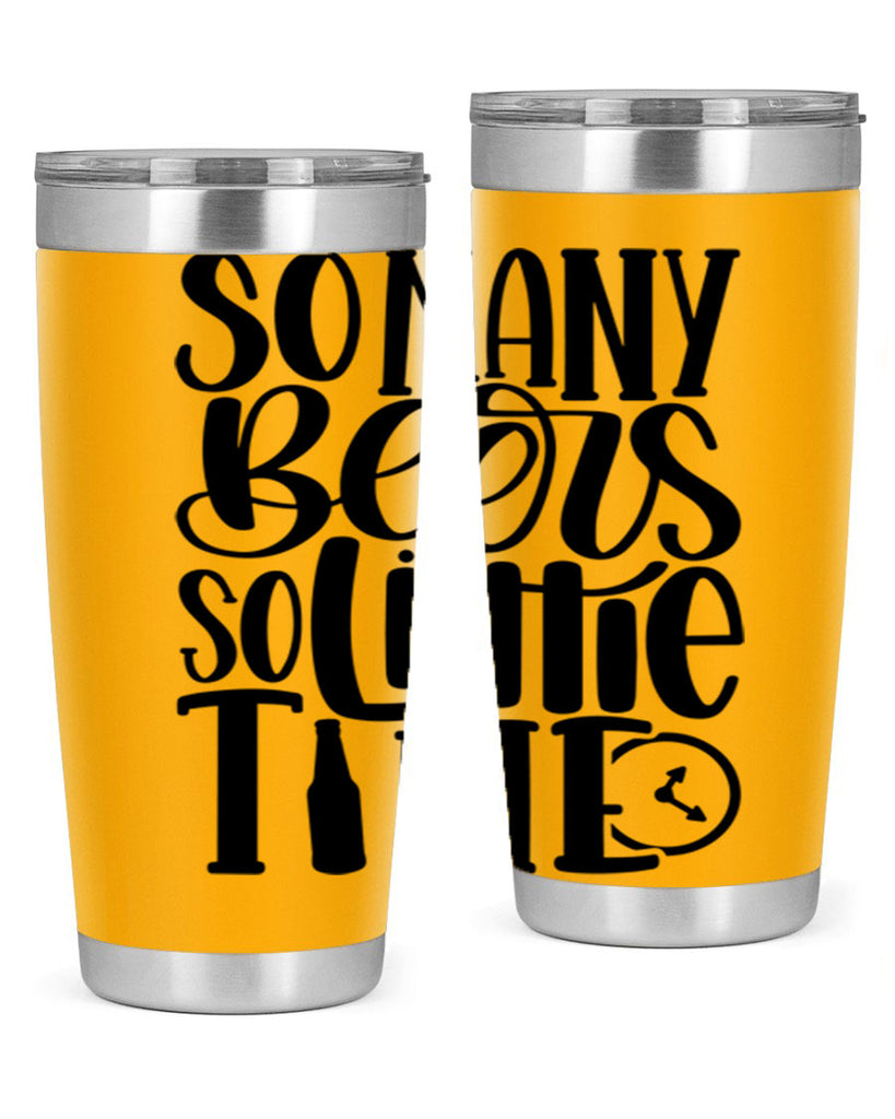 so many beers so little time 22#- beer- Tumbler