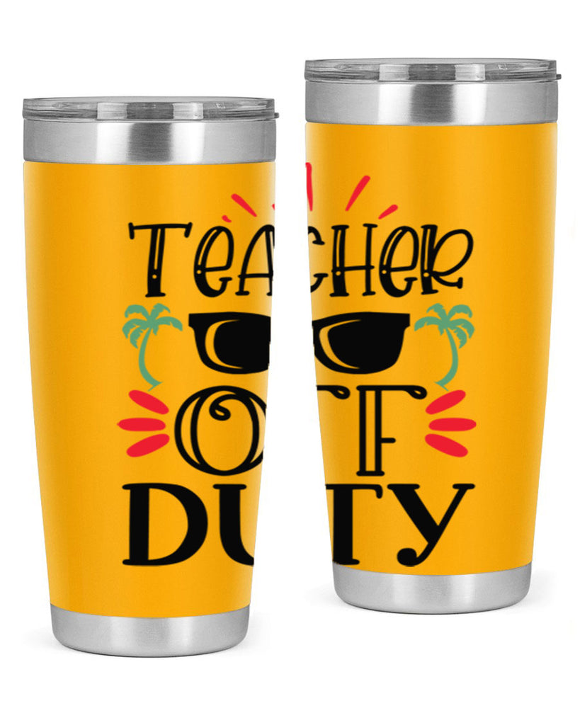 teacher off duty Style 142#- teacher- tumbler