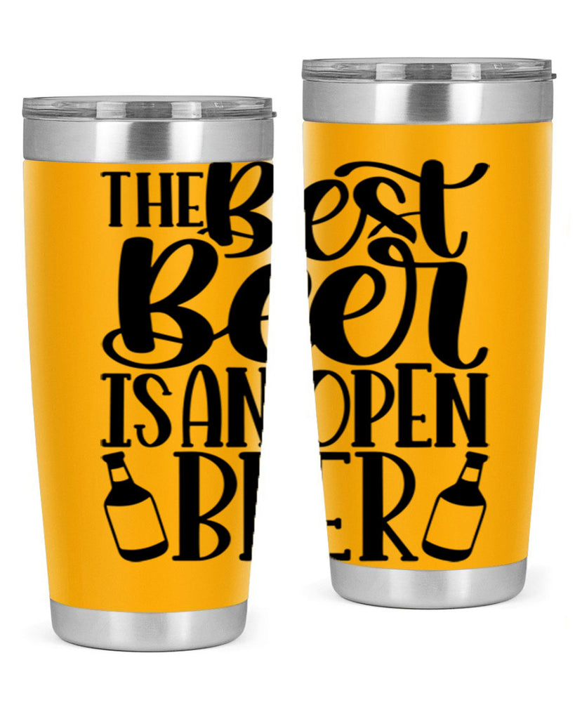 the best beer is an open beer 21#- beer- Tumbler