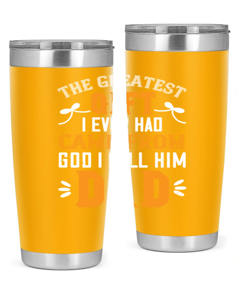 the gratest gift i ever had came from 6#- grandpa - papa- Tumbler