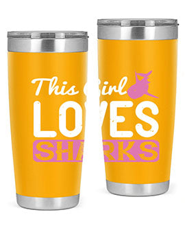 this girl loves sharks Style 12#- shark  fish- Tumbler