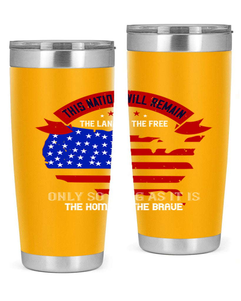 this nation will remain the land of the free only so long as it is the home of the brave 84#- Veterns Day- Tumbler