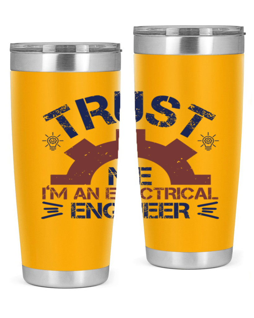 trust me im an electrical engineer Style 35#- engineer- tumbler