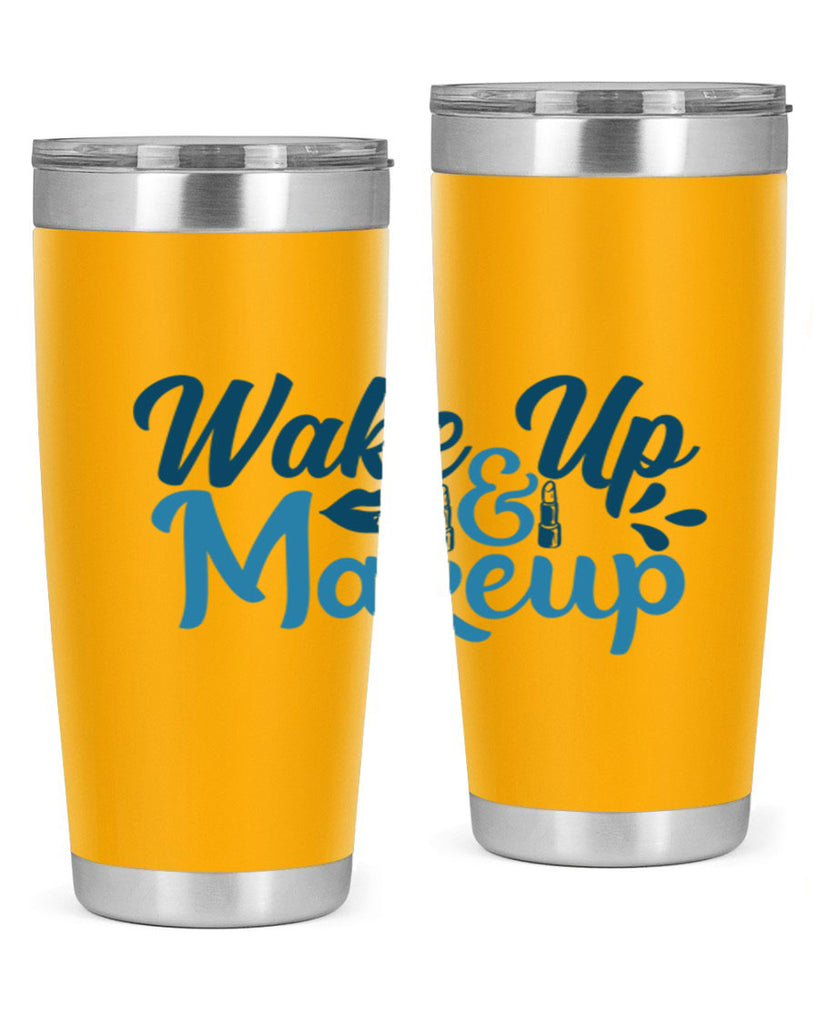wake up and makeup 55#- bathroom- Tumbler