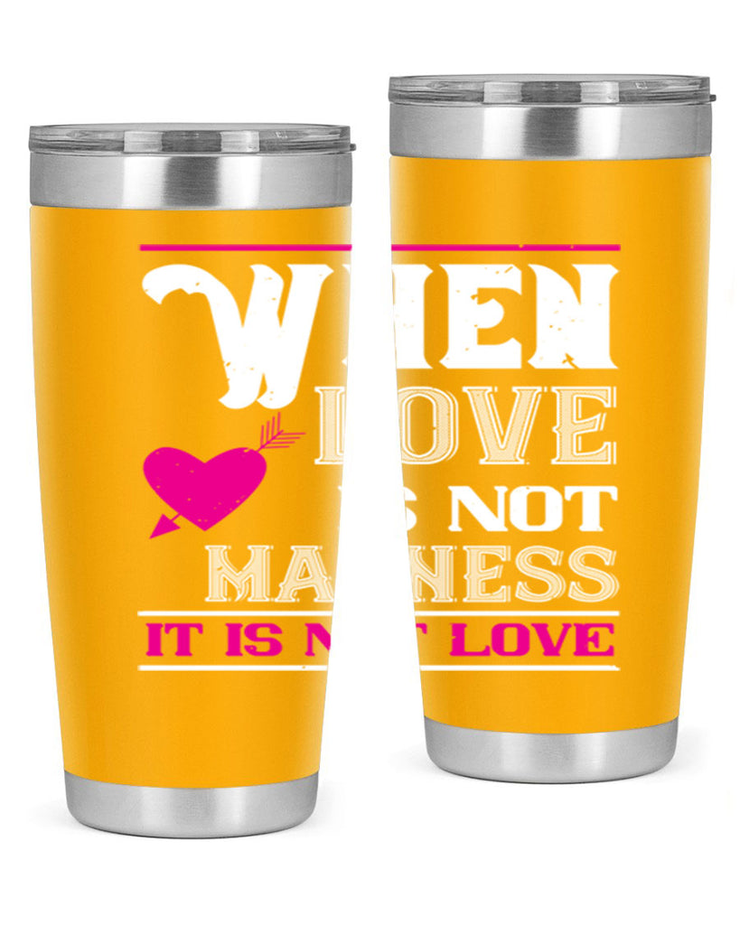 when love is madness it is not love 4#- valentines day- Tumbler