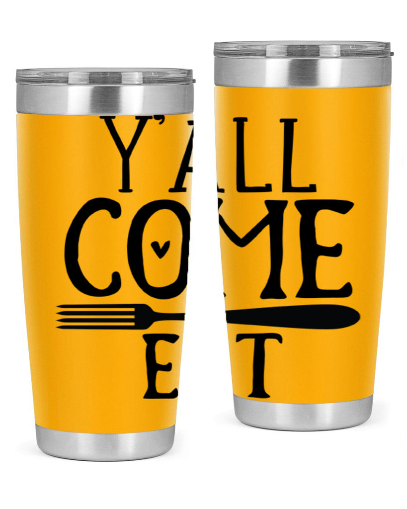 yall come eat 67#- kitchen- Tumbler