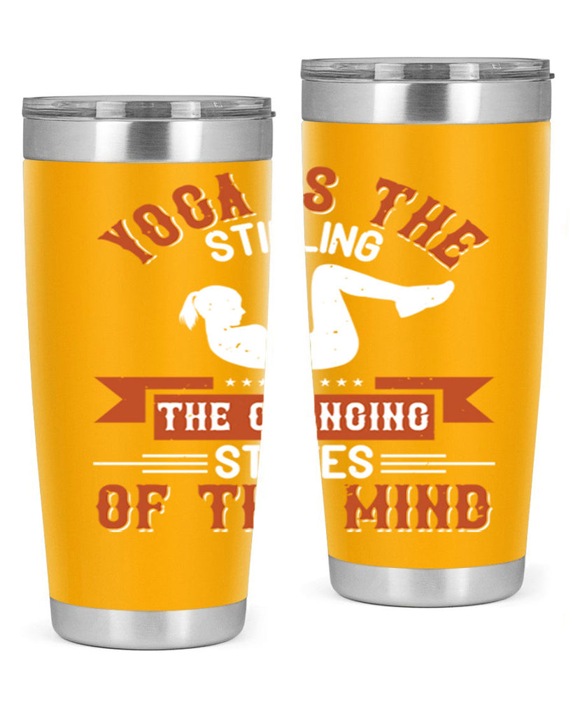 yoga is the stilling of the changing states of the mind 12#- yoga- Tumbler