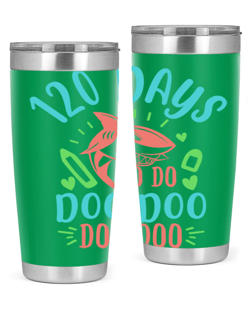 10 120 days shark doo doo 18#- 100 days of school- Tumbler