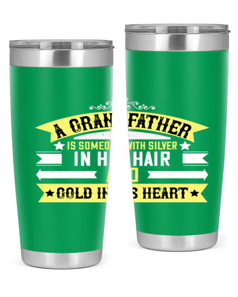 A grandfather is someone with silver 88#- grandpa - papa- Tumbler