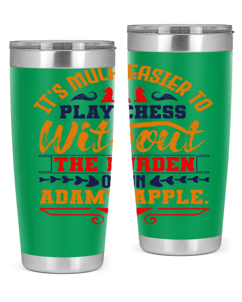 It’s much easier to play chess without the burden of an Adam’s apple 30#- chess- Tumbler