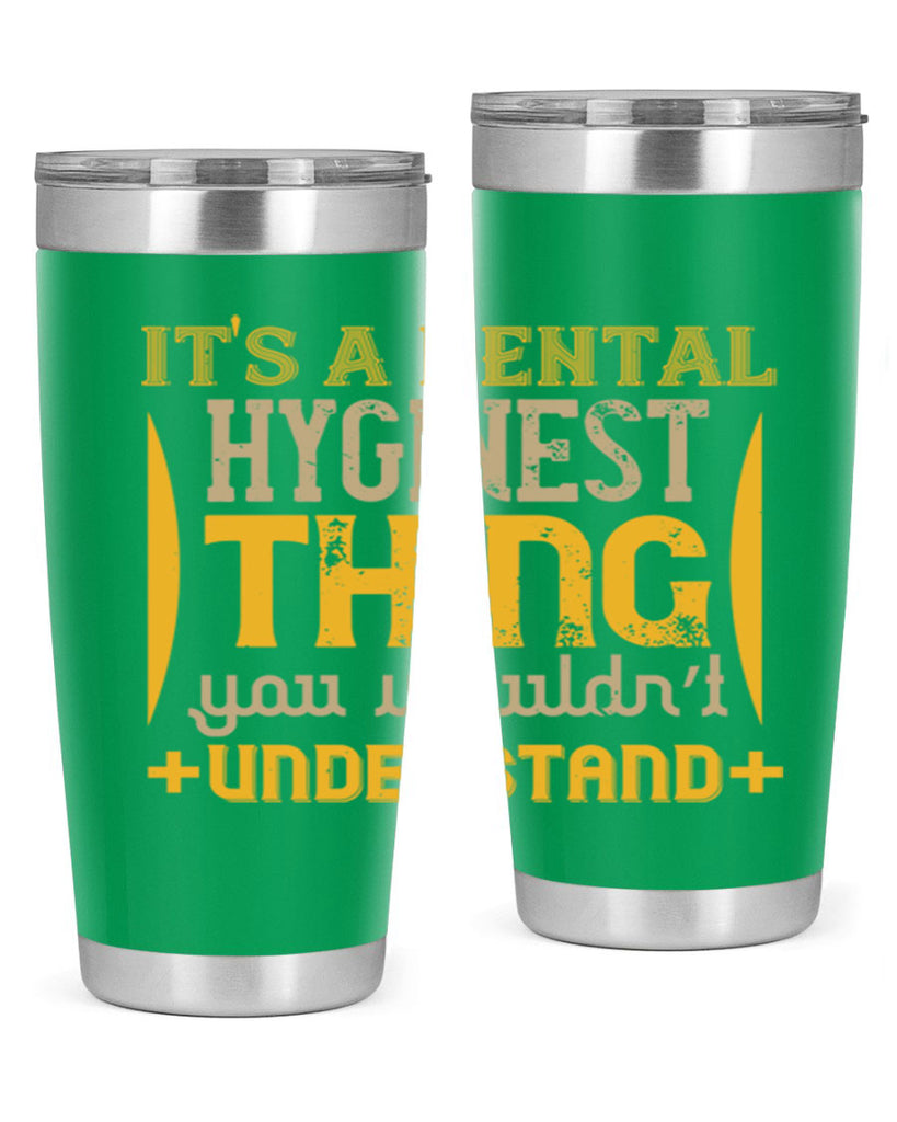 Its a dental hyginest Style 30#- dentist- tumbler
