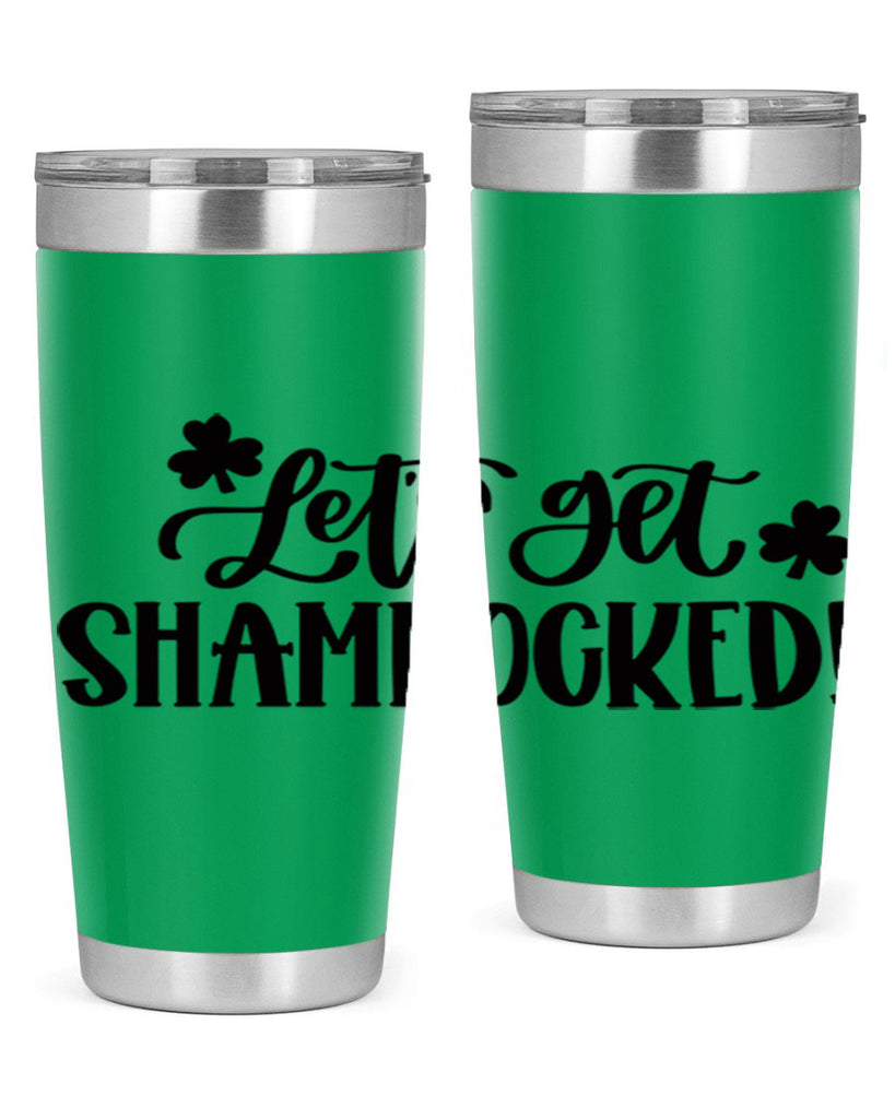 Lets Get Shamrocked Style 70#- St Patricks Day- Tumbler