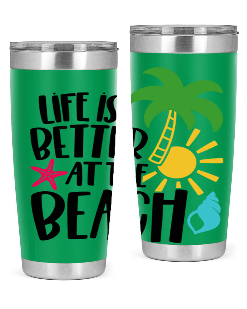 Life Is Better At The Beach Style 34#- summer- Tumbler