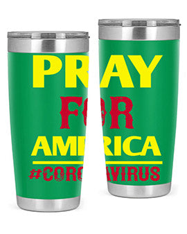 Pray For America Style 8#- corona virus- Tumbler