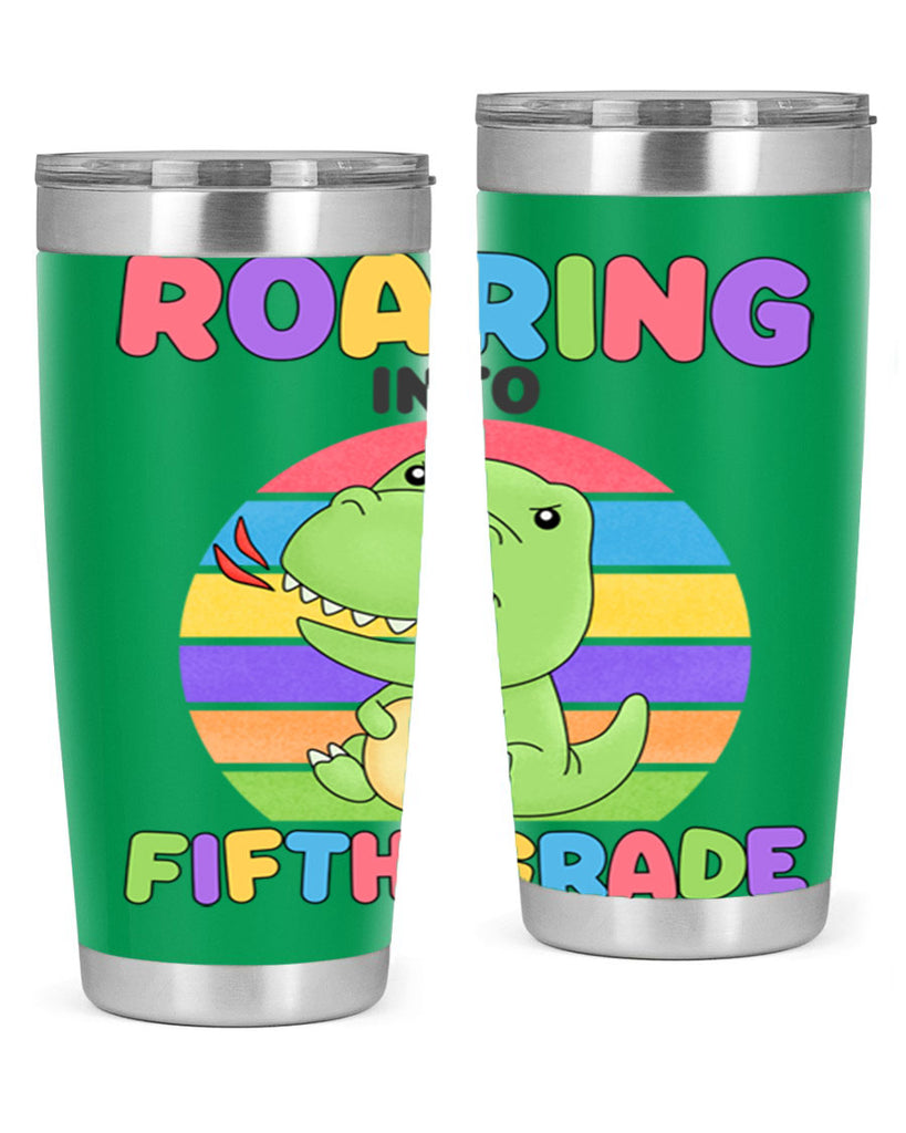 Roaring to 5th Grade Trex 25#- 5th grade- Tumbler