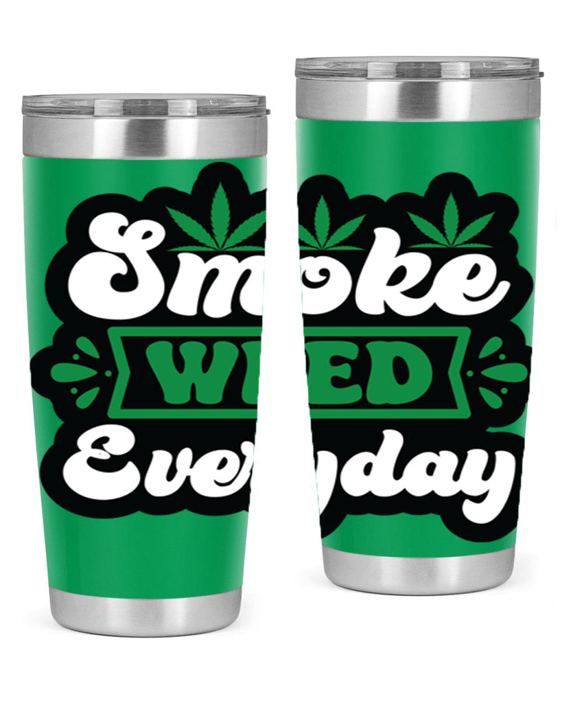 Smoke weed everyday 240#- marijuana- Tumbler