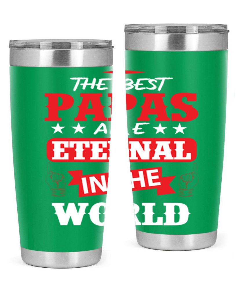 THE BEST PAPAS 108#- grandpa - papa- Tumbler