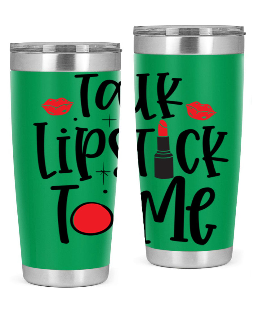 Talk Lipstick To Me Style 218#- make up- Tumbler