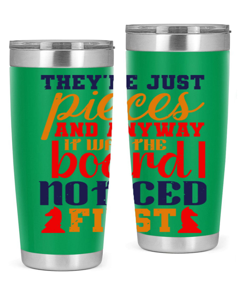 Theyre just pieces And anyway it was the board I noticed first 19#- chess- Tumbler