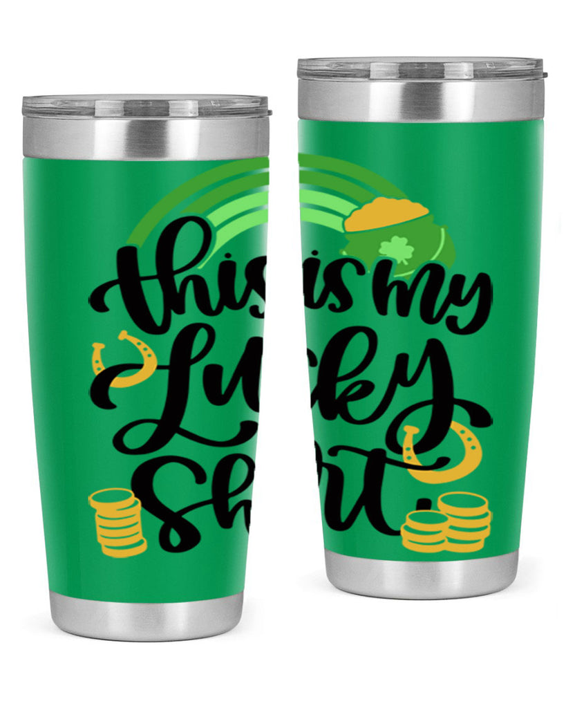 This Is My Lucky Shirt Style 22#- St Patricks Day- Tumbler