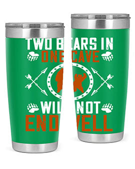 Two bears in one cave will not end well 34#- Bears- Tumbler