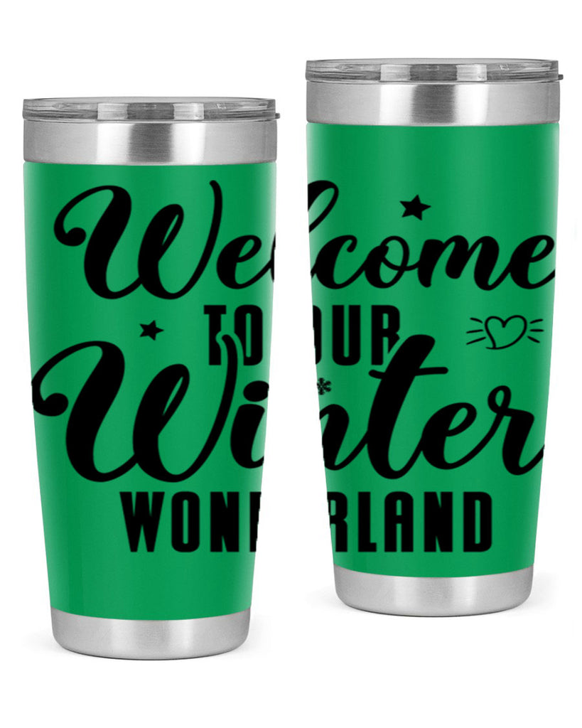 Welcome To Our Winter Wonderland470#- winter- Tumbler