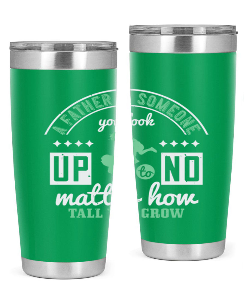 a father is someone 125#- fathers day- Tumbler