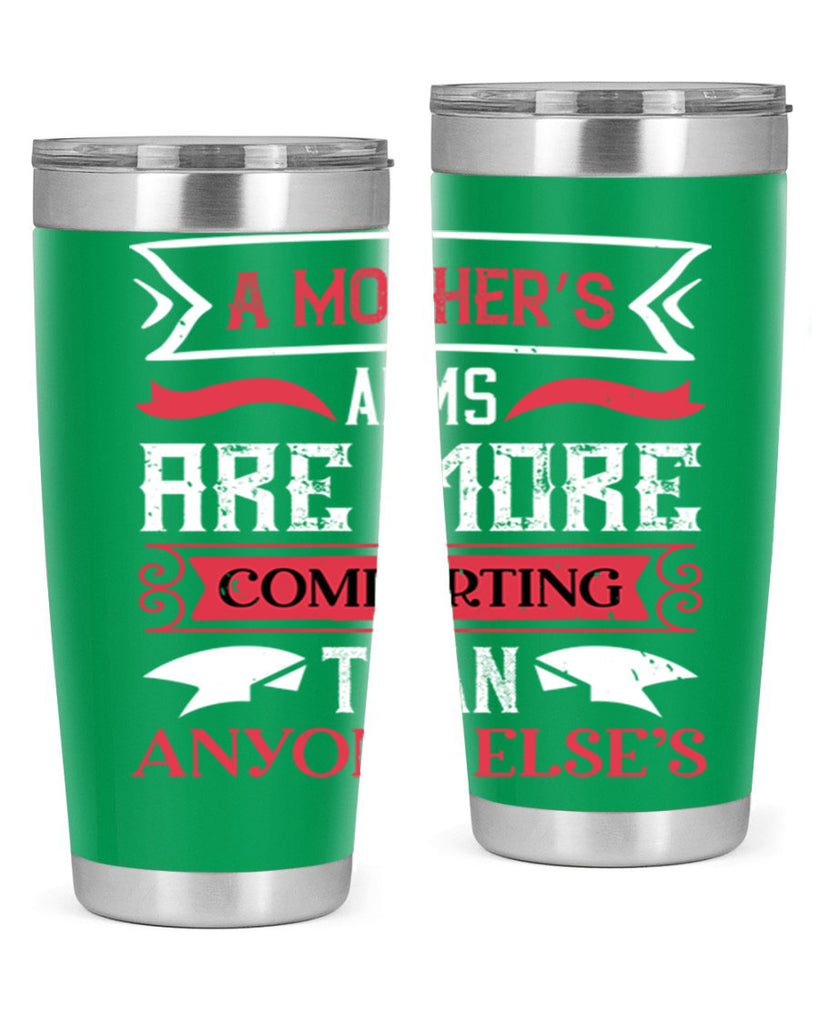 a mother’s arms are more 4#- mothers day- Tumbler